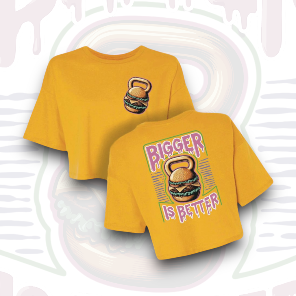 Crop Top "Burger Bigger is Better"