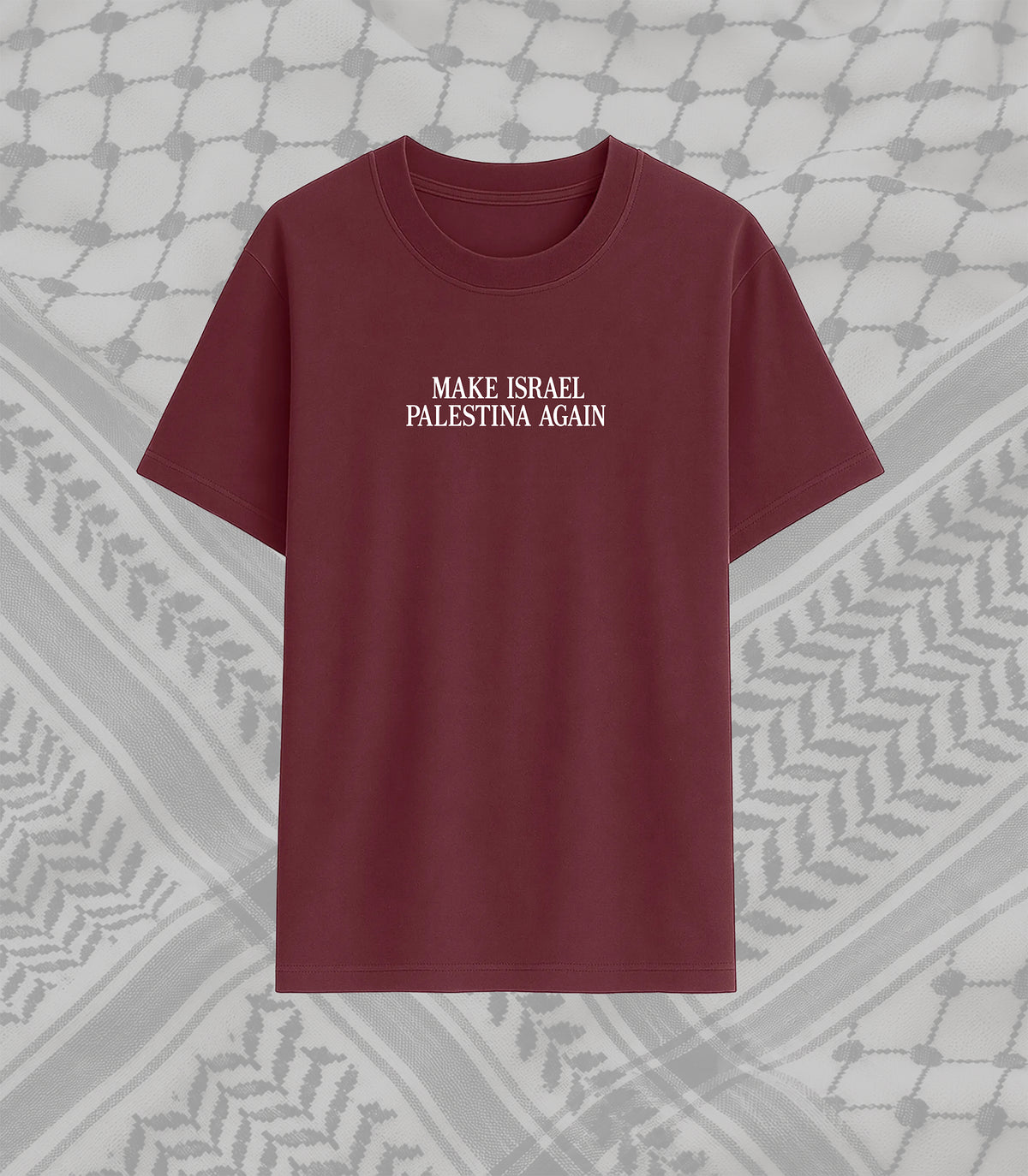 MAKE ISRAEL, PALESTINA AGAIN T-SHIRT